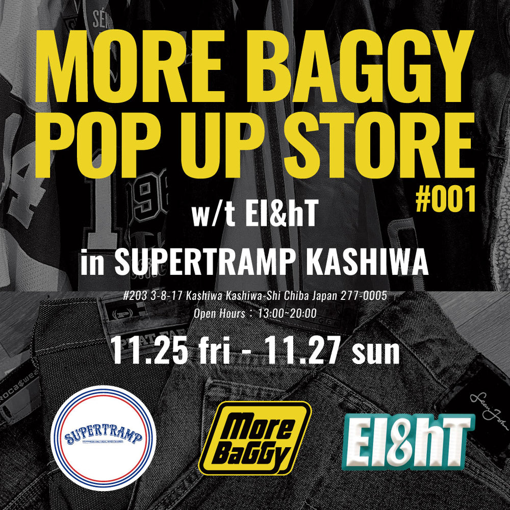 MORE BAGGY 1st POP-UP STORE
